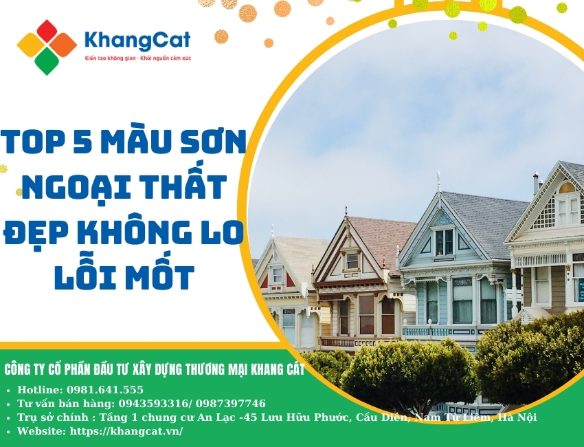 Top 5 màu sơn ngoại thất đẹp không lo lỗi mốt